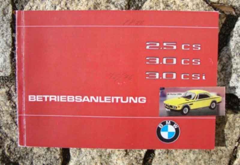 Betriebsanleitung BMW 3.0 CS / CSi 1973 Baujahr BJ -
