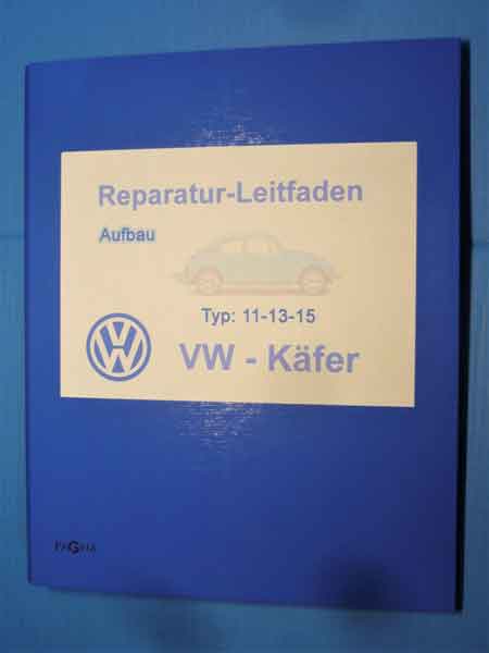VW Käfer Reparatur - Leitfaden Aufbau, Karosserie Baujahr BJ -